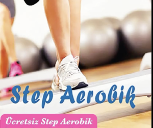 Bağcılar Step Aerobik Eğlenceli ve Sağlıklı Bir Yaşam İçin Adım Atın